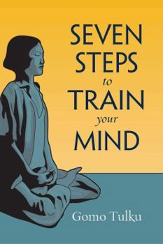 Paperback Seven Steps to Train Your Mind Book