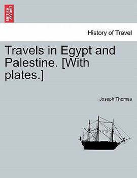 Paperback Travels in Egypt and Palestine. [With Plates.] Book