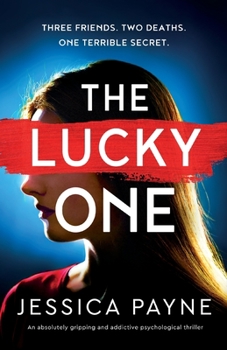 Paperback The Lucky One: An absolutely gripping and addictive psychological thriller Book