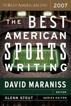The Best American Sports Writing 2007 - Book #17 of the Best American Sports Writing