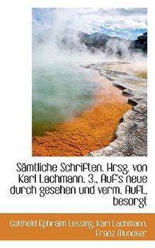 Paperback Samtliche Schriften. Hrsg. Von Karl Lachmann. 3., Auf's Neue Durch Gesehen Und Verm. Aufl., Besorgt [German] [Large Print] Book