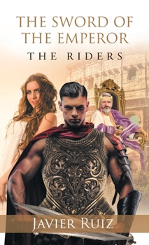 Paperback The Sword of the Emperor: The Riders Book