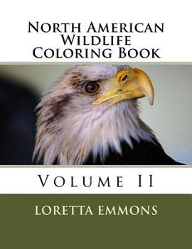 Paperback North American Wildlife Coloring Book: Volume II Book