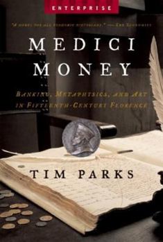 Medici Money: Banking, Metaphysics, and Art in Fifteenth-Century Florence - Book  of the Italy and Italians
