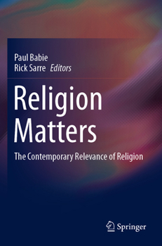 Paperback Religion Matters: The Contemporary Relevance of Religion Book