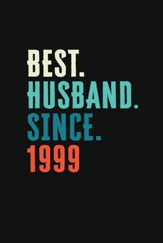 Paperback Best. Husband. Since. 1999: Weekly 100 page 6 x9 Dated Calendar Planner and Notebook For 2019-2020 Academic Year Retro 20th Wedding Anniversary no Book