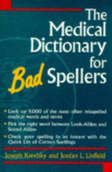 Paperback The Medical Dictionary for Bad Spellers Book