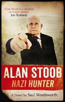 Hardcover Alan Stoob: Nazi Hunter: A comic novel Book