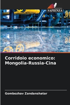 Paperback Corridoio economico: Mongolia-Russia-Cina [Italian] Book