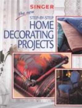 Paperback The New Step-By-Step Home Decorating Projects Book