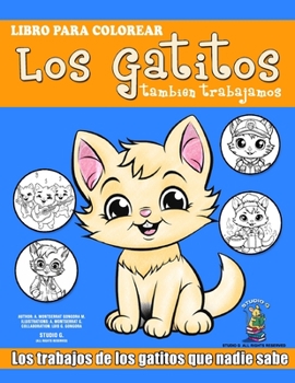 Los gatitos tambien trabajamos: Los... book