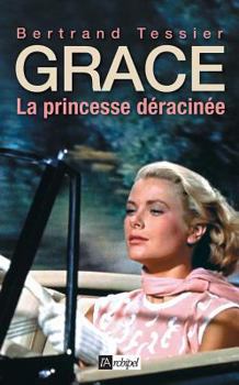 Hardcover Grace, La Princesse Deracinee [French] Book