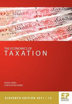 Paperback The Economics of Taxation 11th Edition 2011/12 Book