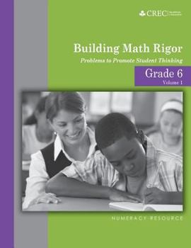 Paperback Grade 6 - Building Math Rigor: Problems to Promote Student Thinking Book