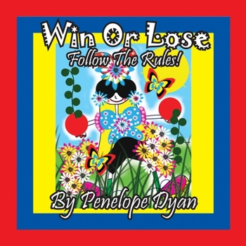 Paperback Win Or Lose . . .Follow The Rules! [Large Print] Book