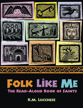 Paperback Folk Like Me: The Read Aloud Book of Saints Book