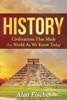 Paperback History: Civilizations That Made the World as We Know Today Book