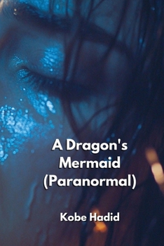 Paperback A Dragon's Mermaid (Paranormal) Book