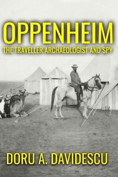 Paperback Oppenheim: The Traveler Archaeologist and Spy Book
