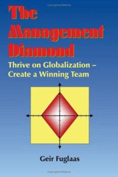 Paperback The Management Diamond: Thrive on Globalization - Create a Winning Team Book