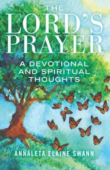 The Lords Prayer: A Devotional
