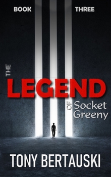 The Legend of Socket Greeny (Socket Greeny #3) - Book #3 of the Socket Greeny