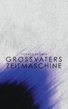 Paperback Grossvaters Zeitmaschine [German] Book