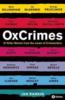 Paperback Oxcrimes: 27 Killer Stories from the Cream of Crimewriters Book