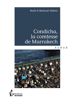 Paperback Condicha, la comtesse de Marrakech [French] Book