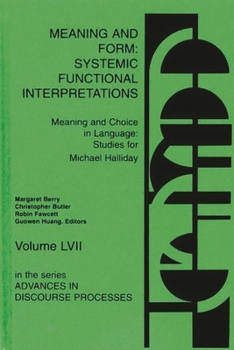 Hardcover Meaning and Form: Systemic Functional Interpretations Book