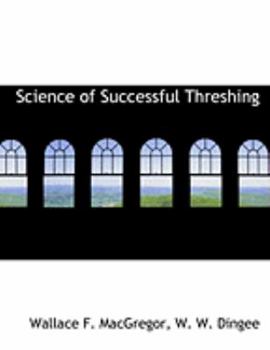 Science of Successful Threshing