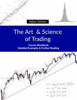 Paperback The Art and Science of Trading: Course Workbook Book