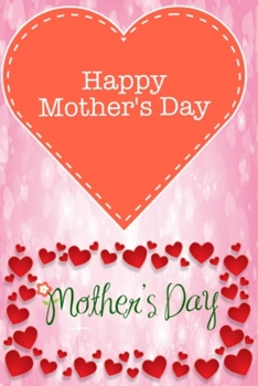Paperback Mother's Day: Happy Mother's Day Book
