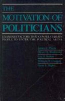 Paperback The Motivation of Politicians Book