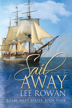 Sail Away (4) - Book #4 of the Royal Navy