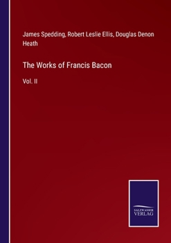 Paperback The Works of Francis Bacon: Vol. II Book