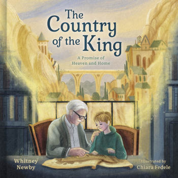 The Country of the King: A Promise of Heaven and Home