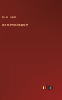 Hardcover Die böhmischen Bäder [German] Book