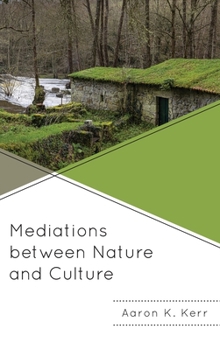 Hardcover Mediations between Nature and Culture Book