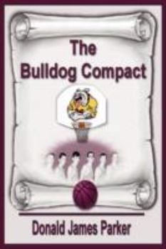 The Bulldog Compact - Book #1 of the Masterson Family