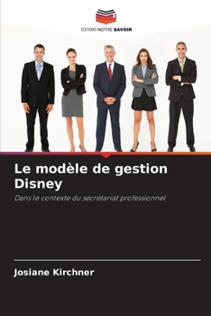 Paperback Le modèle de gestion Disney [French] Book