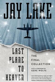 Hardcover Last Plane to Heaven: The Final Collection Book