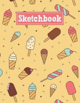 Paperback Sketchbook: 8.5 x 11 Notebook for Creative Drawing and Sketching Activities with Ice Cream Themed Cover Design Book