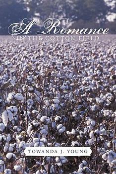 Paperback A Romance in the Cotton Field Book
