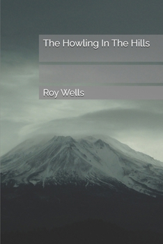 Paperback The Howling In The Hills Book