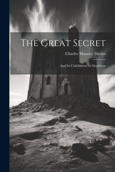 Paperback The Great Secret: And its Unfoldment in Occultism Book