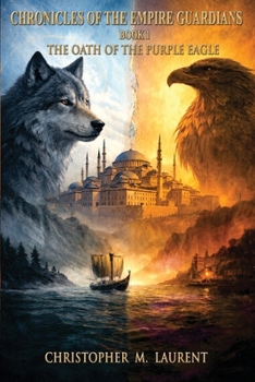 The Oath of the Purple Eagle: Chronicles of the Empire Guardians
