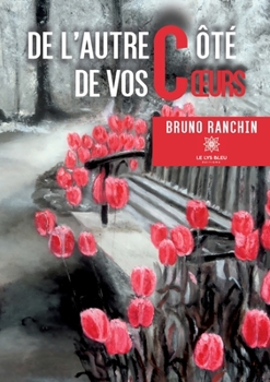 Paperback De l'autre côté de vos coeurs [French] Book