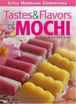 Hardcover Tastes & Flavors of Mochi Book