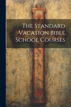 Paperback The Standard Vacation Bible School Courses Book